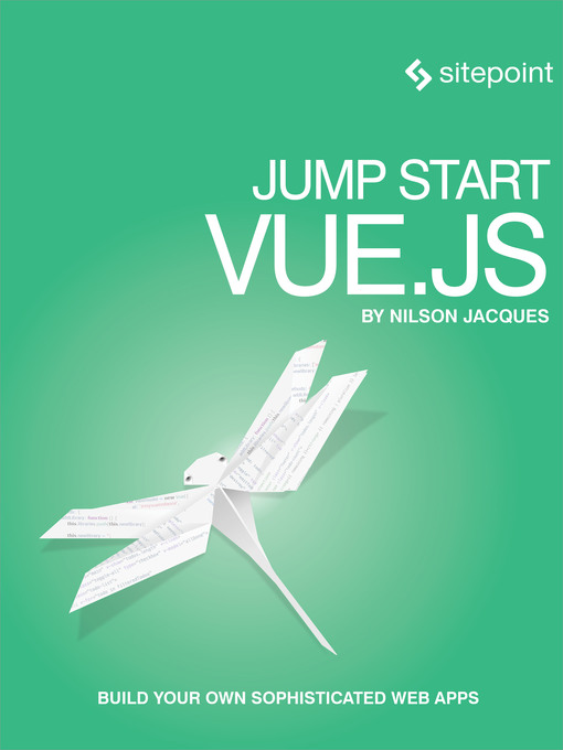 Title details for Jump Start Vue.js by Nilson Jacques - Available